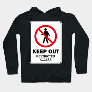 Keep Out Restricted Access Hoodie